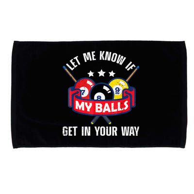 Funny Billiards Let Me Know If Get In Your Way Billiard Lovers Gift Microfiber Hand Towel