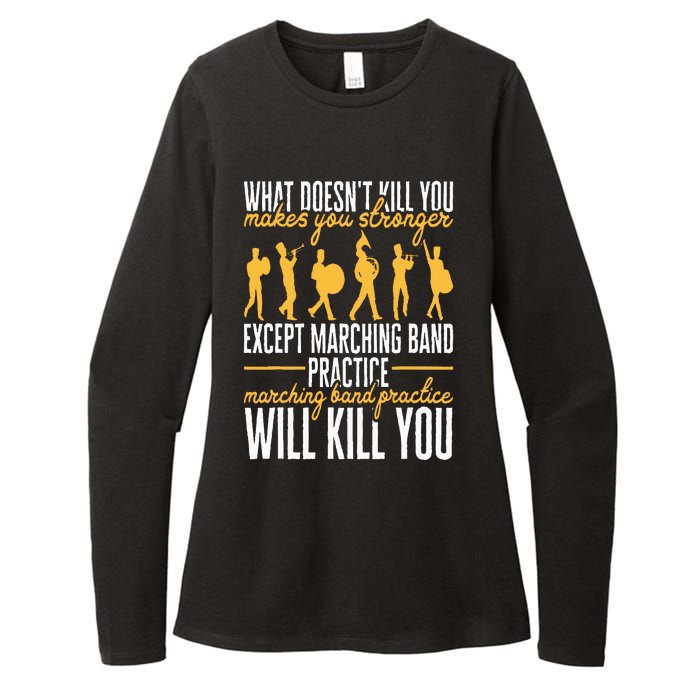 Funny Band Life Marching Band Practice Will Kill You Womens CVC Long Sleeve Shirt