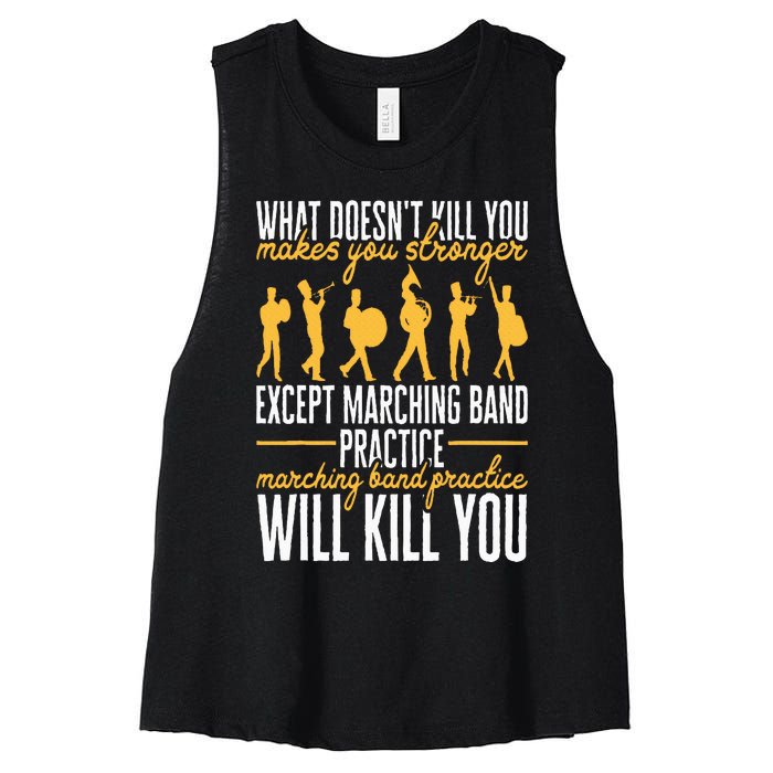 Funny Band Life Marching Band Practice Will Kill You Women's Racerback Cropped Tank