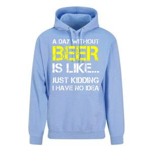 Funny Beer Lover A Day Without Beer Gift Unisex Surf Hoodie