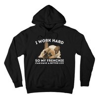 Frenchie Better Life Funny French Bulldog Dog Lover Hoodie