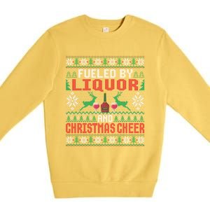 Fueled By Liquor And Christmas Cheer Ing Xmas Party Gift Premium Crewneck Sweatshirt