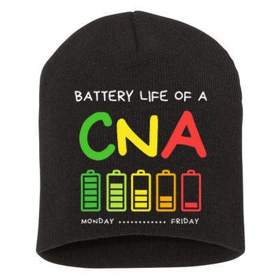 Funny Battery Life Of A CNA Certified Nurse Assistant CNA Short Acrylic Beanie