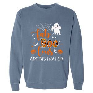 Fab Boo Lous Administrator Funny Boo Ghost Halloween Spooky Garment-Dyed Sweatshirt