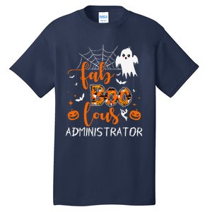 Fab Boo Lous Administrator Funny Boo Ghost Halloween Spooky Tall T-Shirt