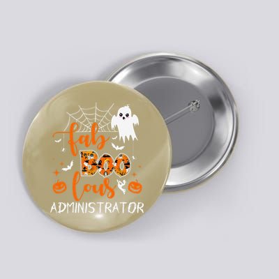 Fab Boo Lous Administrator Funny Boo Ghost Halloween Spooky Button
