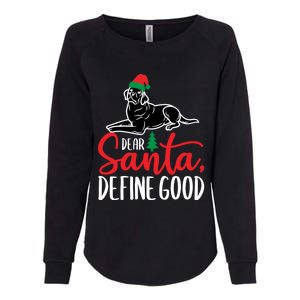 Funny Black Lab Christmas Dear Santa Labrador Retriever Cool Gift Womens California Wash Sweatshirt