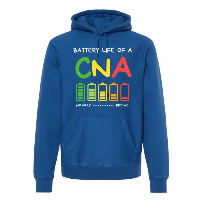 Funny Battery Life Of A Cna Certified Nurse Assistant Cna Gift Premium Hoodie