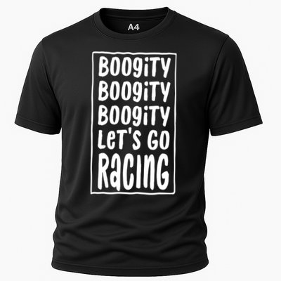 Funny Boogity LetS Go Racing Race Car Driving Quote Design Meaningful Gift Cooling Performance Crew T-Shirt