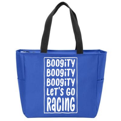 Funny Boogity LetS Go Racing Race Car Driving Quote Design Meaningful Gift Zip Tote Bag