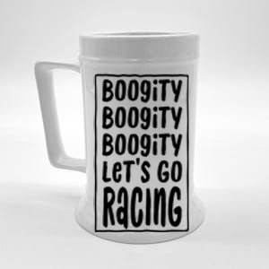 Funny Boogity LetS Go Racing Race Car Driving Quote Design Meaningful Gift Beer Stein