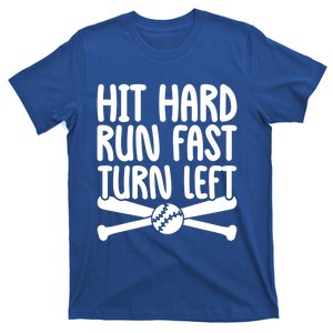 Funny Baseball Lover Player Hit Hard Run Fast Turn Left Cute Gift T-Shirt