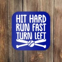 Funny Baseball Lover Player Hit Hard Run Fast Turn Left Cute Gift Coaster