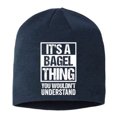 Funny Bagel Lover Text Design: Its A Bagel Thing Beygl Sustainable Beanie