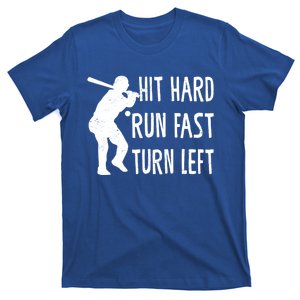 Funny Baseball Lover Player Hit Hard Run Fast Turn Left Cool Gift T-Shirt