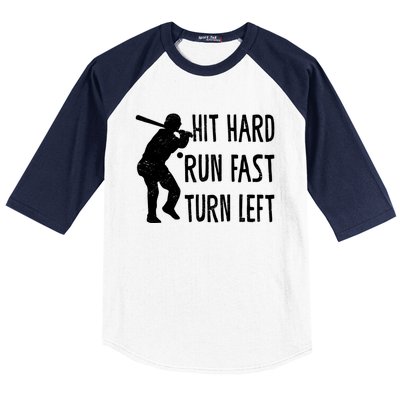 Funny Baseball Lover Player Hit Hard Run Fast Turn Left Cool Gift Baseball Sleeve Shirt