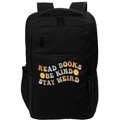 Funny Book Lover Groovy Read Books Be Kind Stay Weird Impact Tech Backpack