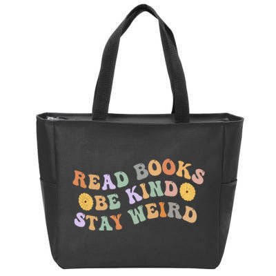 Funny Book Lover Groovy Read Books Be Kind Stay Weird Zip Tote Bag