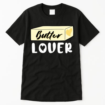 Funny Butter Lover Matching Group Tall T-Shirt