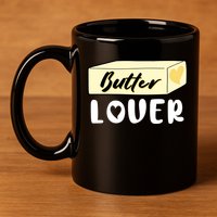 Funny Butter Lover Matching Group 11oz C Handle Ceramic Mug