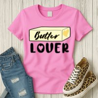 Funny Butter Lover Matching Group Womens T-Shirt