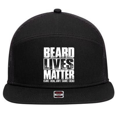 Funny Beard Lives Matter Dont Shave Dad Father Meaningful Gift 7 Panel Mesh Trucker Snapback Hat