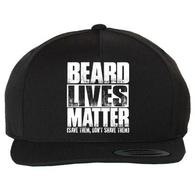 Funny Beard Lives Matter Dont Shave Dad Father Meaningful Gift Wool Snapback Cap