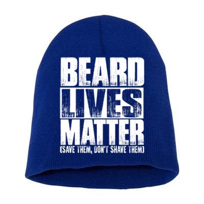 Funny Beard Lives Matter Dont Shave Dad Father Meaningful Gift Short Acrylic Beanie