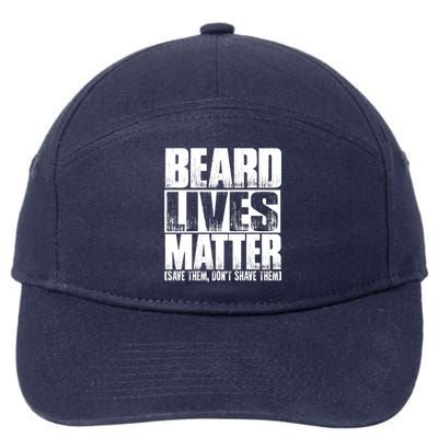 Funny Beard Lives Matter Dont Shave Dad Father Meaningful Gift 7-Panel Snapback Hat