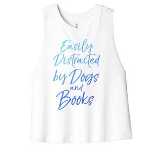 Funny Book Lover Gift Easily Distracted By Dogs And Books Gift Women's Racerback Cropped Tank