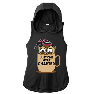 Funny Book Lover Gift | Just One More Chapter Ladies PosiCharge Tri-Blend Wicking Draft Hoodie Tank