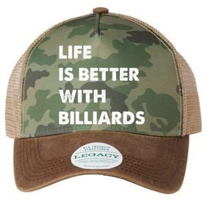 Funny Billiards Life Is Better With Billiards Gift Legacy Tie Dye Trucker Hat