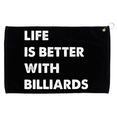 Funny Billiards Life Is Better With Billiards Gift Grommeted Golf Towel