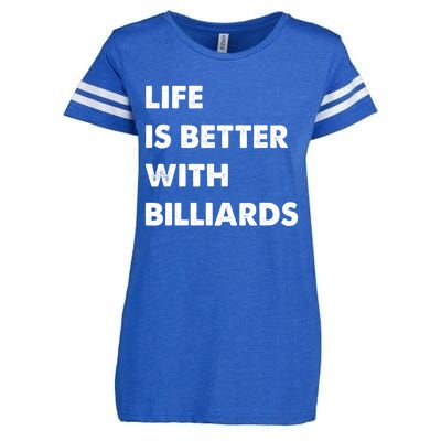 Funny Billiards Life Is Better With Billiards Gift Enza Ladies Jersey Football T-Shirt