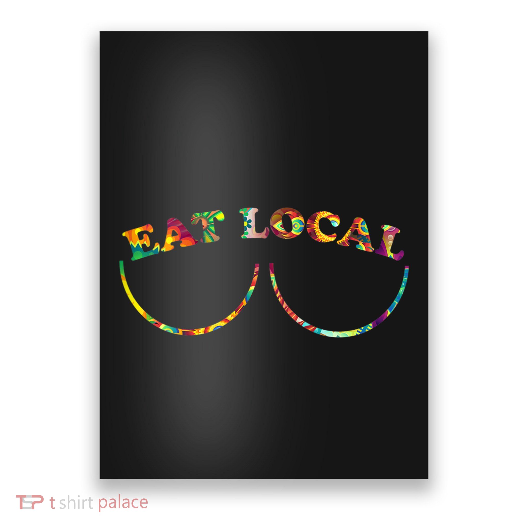 Funny Breastfeeding Meme Mom Eat Local Poster