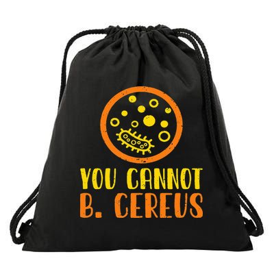Funny Bacteria Microbiology You Cannot B. Cereus Lab Gift Drawstring Bag
