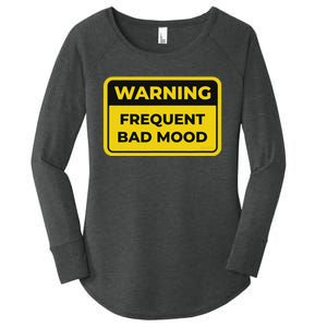 Frequent Bad Mood Funny Warning Sign Humor Women's Perfect Tri Tunic Long Sleeve Shirt