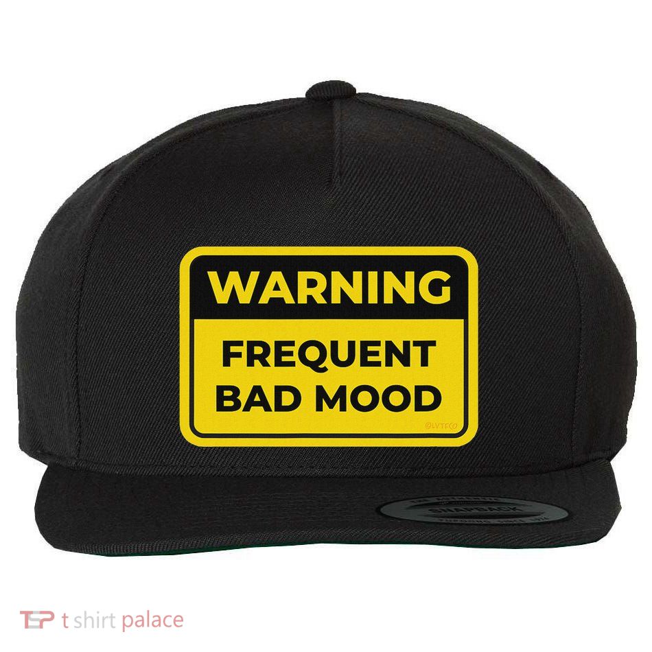 Frequent Bad Mood Funny Warning Sign Humor Wool Snapback Cap