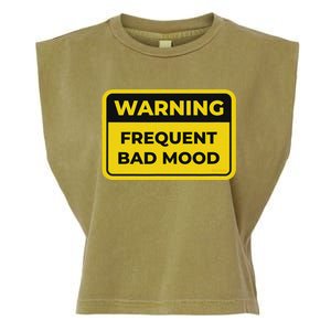 Frequent Bad Mood Funny Warning Sign Humor Garment-Dyed Women's Muscle Tee