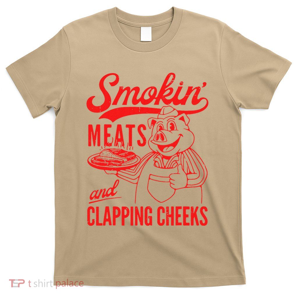 Funny Bbq Meat Groovy Smoking Meats And Clapping Cheeks T-Shirt