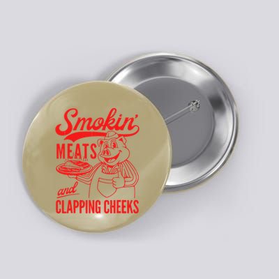 Funny Bbq Meat Groovy Smoking Meats And Clapping Cheeks Button