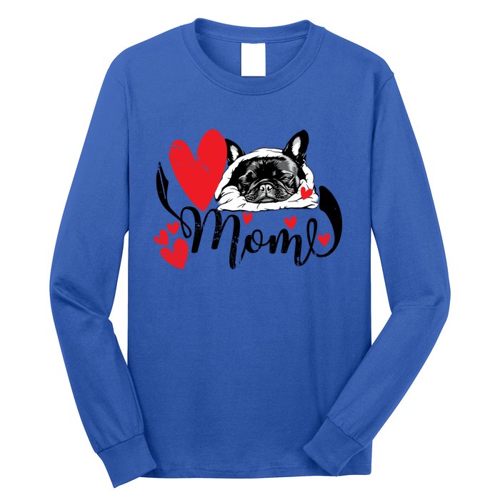 French Bulldog Mom Cute Valentine’S Day For Dog Lovers Meaningful Gift Long Sleeve Shirt