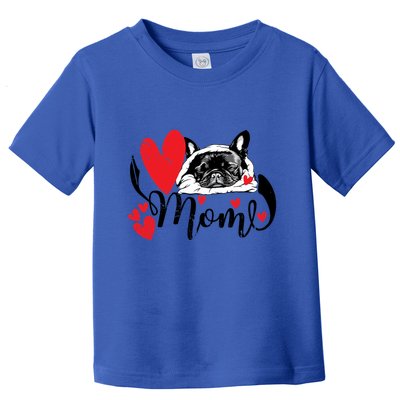 French Bulldog Mom Cute Valentine’S Day For Dog Lovers Meaningful Gift Toddler T-Shirt