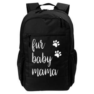 Fur Baby Mama For Animal Lovers Dogs And Cats Pets Daily Commute Backpack