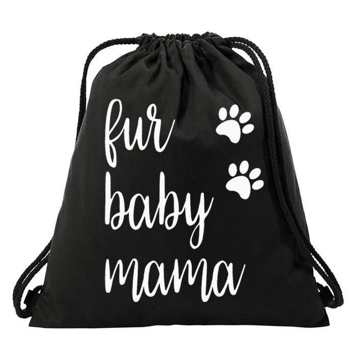 Fur Baby Mama For Animal Lovers Dogs And Cats Pets Drawstring Bag