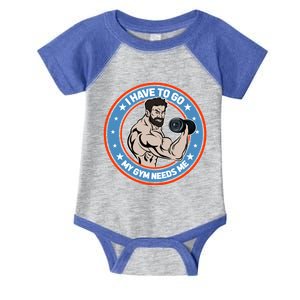 Funny Bodybuilder My Gym Needs Me Workout Gift Infant Baby Jersey Bodysuit