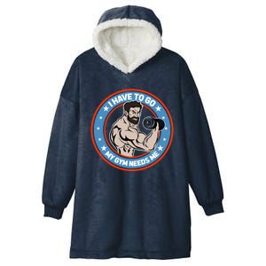 Funny Bodybuilder My Gym Needs Me Workout Gift Hooded Wearable Blanket