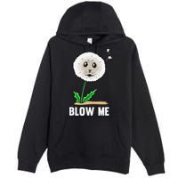 Funny Blow Me Seal Face Dandelion Meme Premium Pullover Hoodie