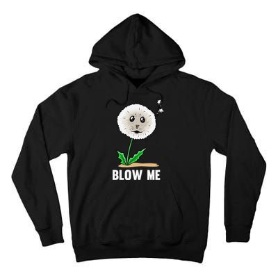Funny Blow Me Seal Face Dandelion Meme Tall Hoodie