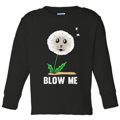 Funny Blow Me Seal Face Dandelion Meme Toddler Long Sleeve Shirt